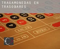 Tragamonedas en Trasobares