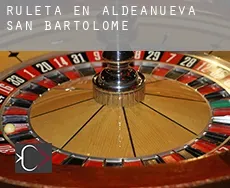 Ruleta en  Aldeanueva de San Bartolomé