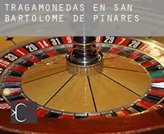 Tragamonedas en  San Bartolomé de Pinares