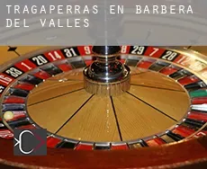 Tragaperras en Barberà del Vallès