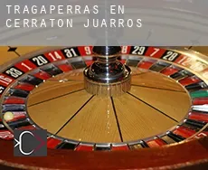 Tragaperras en Cerratón de Juarros