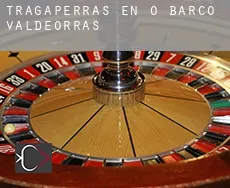 Tragaperras en  O Barco de Valdeorras
