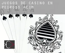 Juegos de casino en Pedroso de Acim