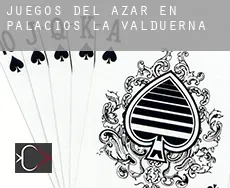 Juegos del azar en Palacios de la Valduerna