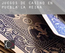 Juegos de casino en  Puebla de la Reina