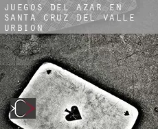 Juegos del azar en  Santa Cruz del Valle Urbión