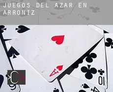 Juegos del azar en  Arróniz