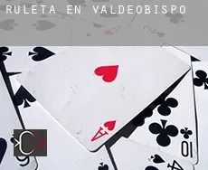 Ruleta en  Valdeobispo