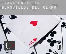 Tragaperras en Burguillos del Cerro