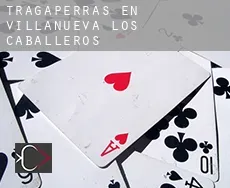Tragaperras en  Villanueva de los Caballeros