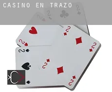 Casino en  Trazo