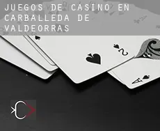 Juegos de casino en  Carballeda de Valdeorras