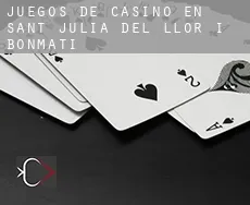 Juegos de casino en  Sant Julià del Llor i Bonmatí