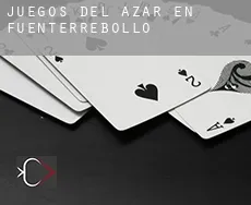 Juegos del azar en  Fuenterrebollo