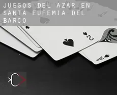 Juegos del azar en Santa Eufemia del Barco