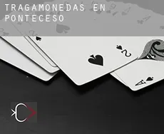 Tragamonedas en  Ponteceso