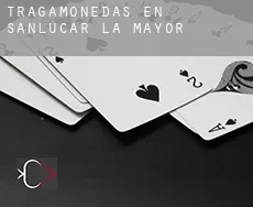 Tragamonedas en  Sanlúcar la Mayor