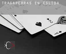 Tragaperras en  Eslida
