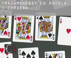 Tragamonedas en Rotglà i Corberà
