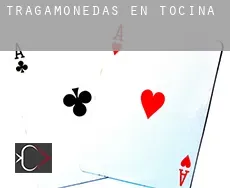 Tragamonedas en  Tocina