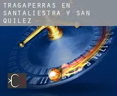Tragaperras en Santaliestra y San Quílez