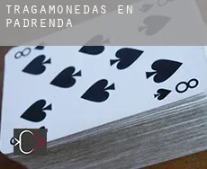 Tragamonedas en  Padrenda