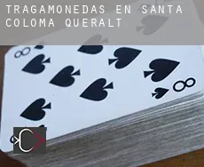 Tragamonedas en Santa Coloma de Queralt