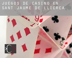 Juegos de casino en  Sant Jaume de Llierca