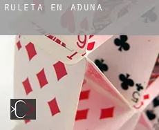 Ruleta en  Aduna