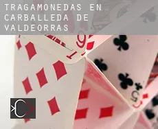 Tragamonedas en  Carballeda de Valdeorras