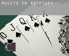 Ruleta en  Abertura
