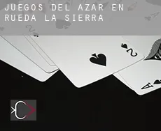 Juegos del azar en  Rueda de la Sierra
