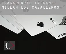 Tragaperras en San Millán de los Caballeros