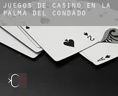 Juegos de casino en La Palma del Condado