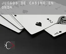 Juegos de casino en  Onda