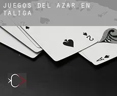 Juegos del azar en  Táliga