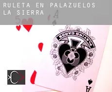 Ruleta en  Palazuelos de la Sierra