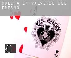 Ruleta en  Valverde del Fresno
