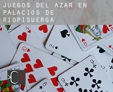 Juegos del azar en Palacios de Riopisuerga
